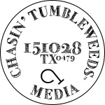 Chasin' Tumbleweeds™ Media